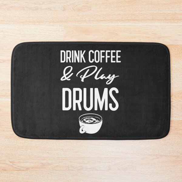 Item preview, Drink Coffee & Play Drums Band Gift designed and sold by EricJP.