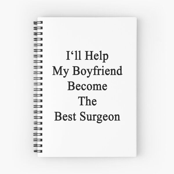 Item preview, I'll Help My Boyfriend Become The Best Surgeon  designed and sold by supernova23.
