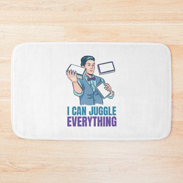 Item preview, Funny "I Can Juggle Everything"   designed and sold by HiFiTees.