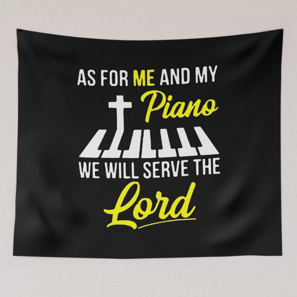 Item preview, As For Me And My Piano We Will Serve The Lord Jesus designed and sold by alfonsomangan.