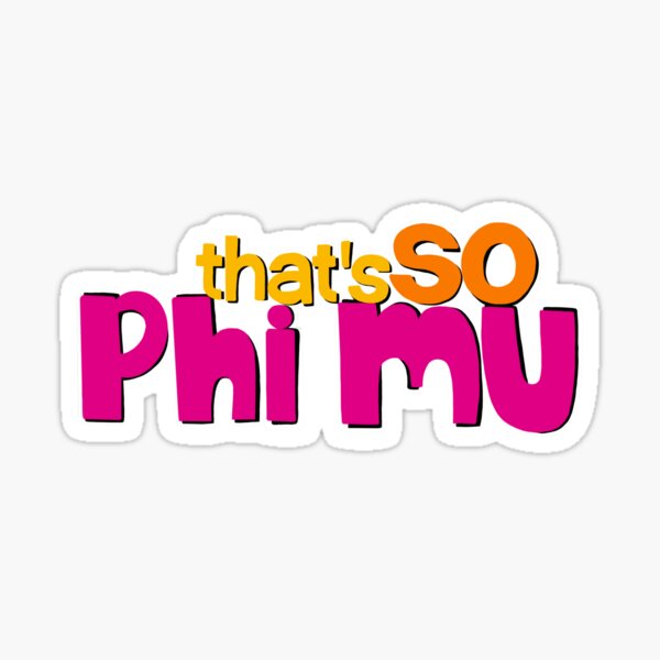 Item preview, That’s so phi mu  designed and sold by maryedavis43.