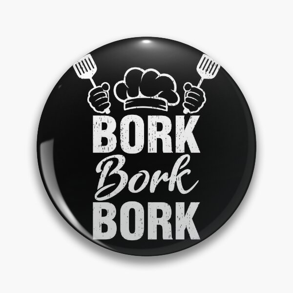 Item preview, Bork Bork Bork Funny Chef Saying Gifts Cooking designed and sold by topdesignarts.