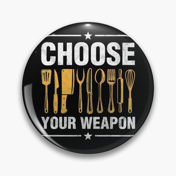 Item preview, Choose Your Weapon Cooking Kitchen Chefs designed and sold by topdesignarts.
