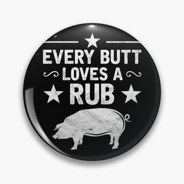 Item preview, Every Butt Loves A Rub Pig Pork Meat Smoker BBQ designed and sold by topdesignarts.