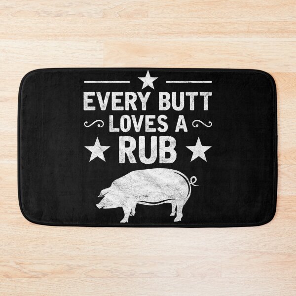 Item preview, Every Butt Loves A Rub Pig Pork Meat Smoker BBQ designed and sold by topdesignarts.