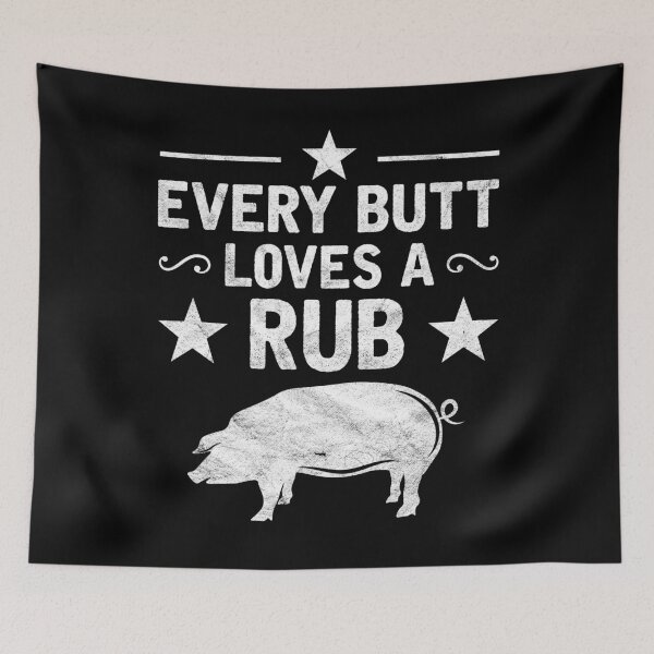 Item preview, Every Butt Loves A Rub Pig Pork Meat Smoker BBQ designed and sold by topdesignarts.