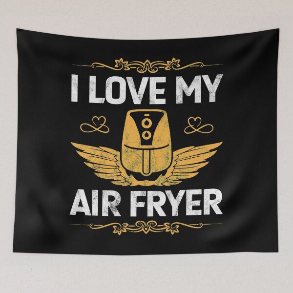 Item preview, I Love My Air Fryer Cooking Gadget Cooking Lovers designed and sold by topdesignarts.