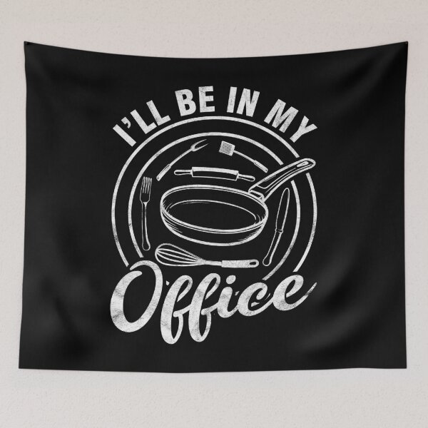 Item preview, I'll Be In My Office Kitchen Cooking Culinary Chef designed and sold by topdesignarts.