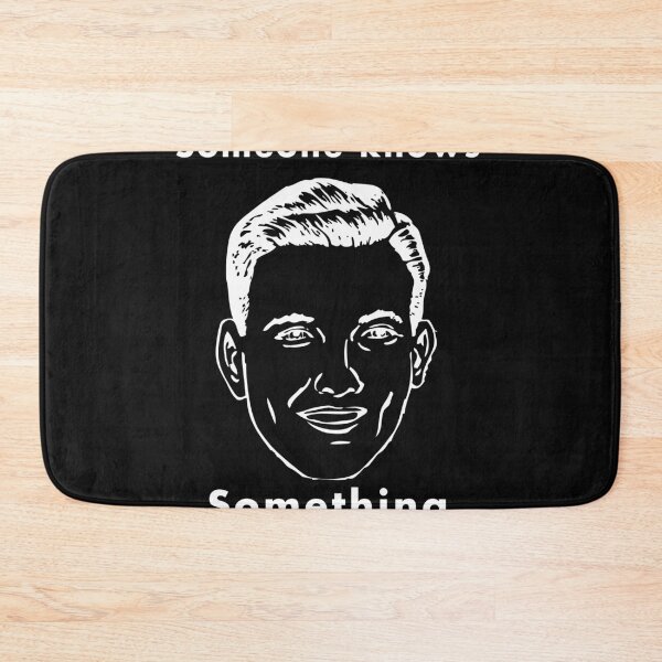 Item preview, Someone knows... designed and sold by PopularTheory.