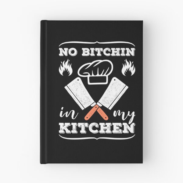 Item preview, No Bitchin In My Kitchen Cooking Cook Chef Funny designed and sold by topdesignarts.