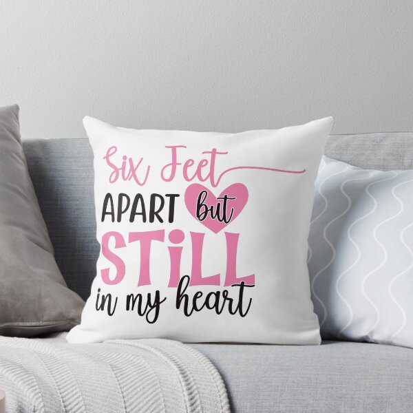 Item preview, SIX FEET APART BUT STILL IN MY HEART designed and sold by ildafdhome.