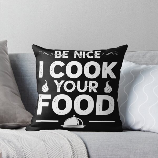 Item preview, Be Nice I Cook Your Food Funny Gifts For Chef Cook designed and sold by topdesignarts.