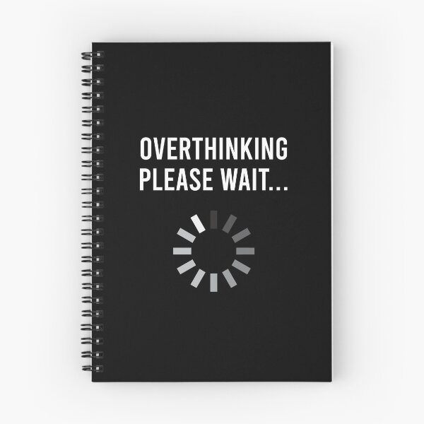 Item preview, Overthinking, Please Wait... designed and sold by gpsapparel.