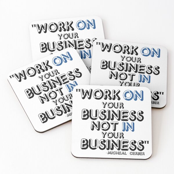 Item preview, "Work on your business not in your business" -Michael Gerber designed and sold by Sticker Up.