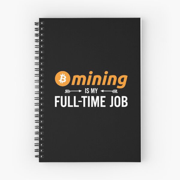 Artikelvorschau, Bitcoin Btc Crypto Mining Mein Vollzeitjob entworfen und verkauft von YATNODJM.