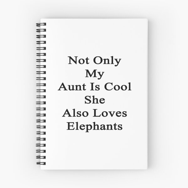 Item preview, Not Only My Aunt Is Cool She Also Loves Elephants  designed and sold by supernova23.