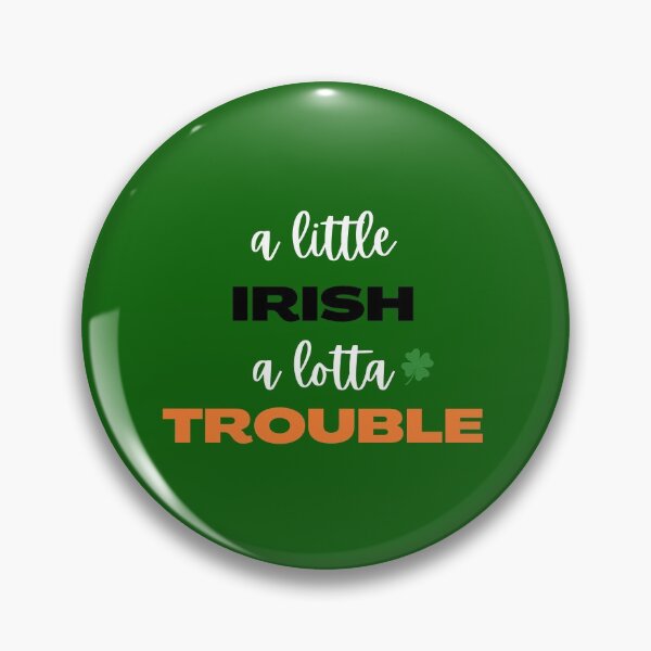 Item preview, A Little Irish, A Lotta Trouble designed and sold by ElleBeeCreation.