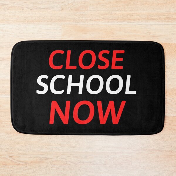 Item preview, Close School Now designed and sold by ReshenNY.