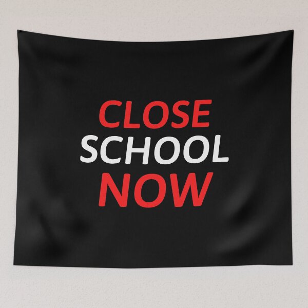 Item preview, Close School Now designed and sold by ReshenNY.