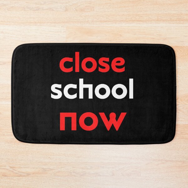 Item preview, Close School Now designed and sold by ReshenNY.