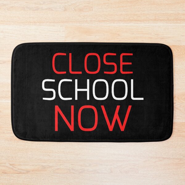 Item preview, Close School Now designed and sold by ReshenNY.
