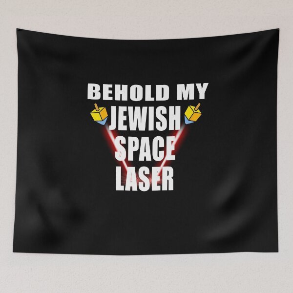 Item preview, BEHOLD MY JEWISH SPACE LASER GIFTS designed and sold by Niishouseca.