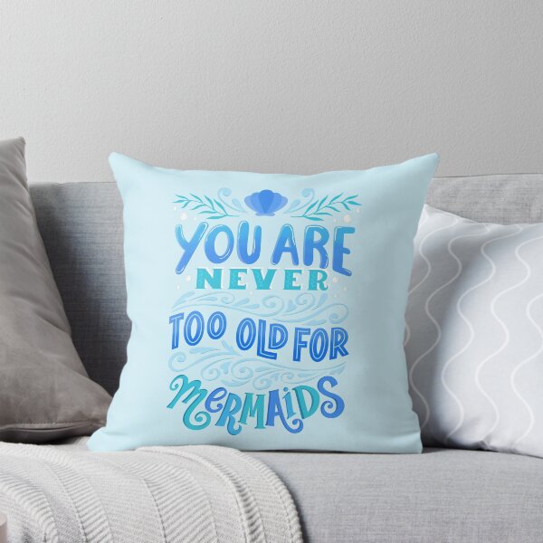 Item preview, Never Too Old For Mermaids designed and sold by Kit Cronk.