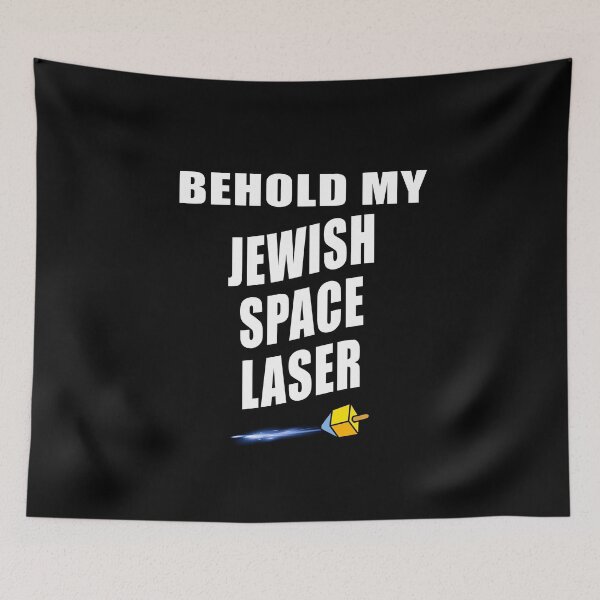 Item preview, BEHOLD MY JEWISH SPACE LASER designed and sold by Niishouseca.
