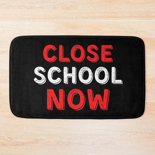 Item preview, Close School Now designed and sold by ReshenNY.