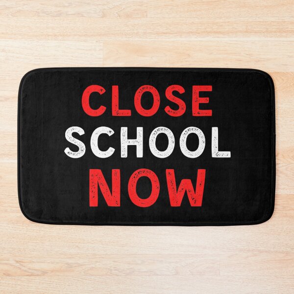 Item preview, Close School Now designed and sold by ReshenNY.