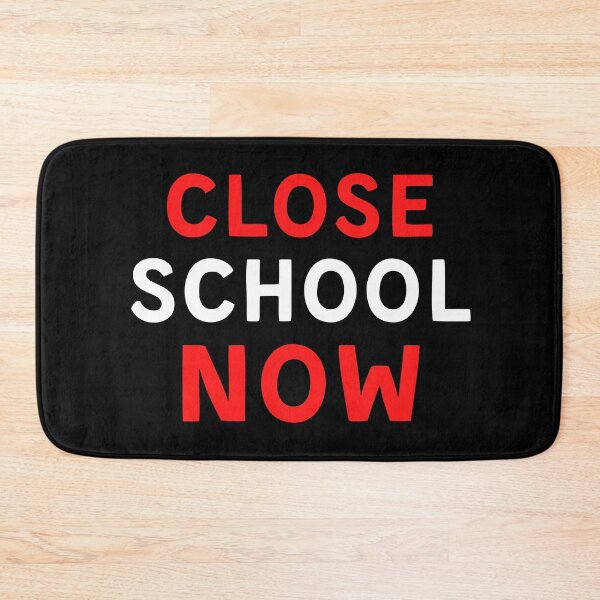 Item preview, Close School Now designed and sold by ReshenNY.