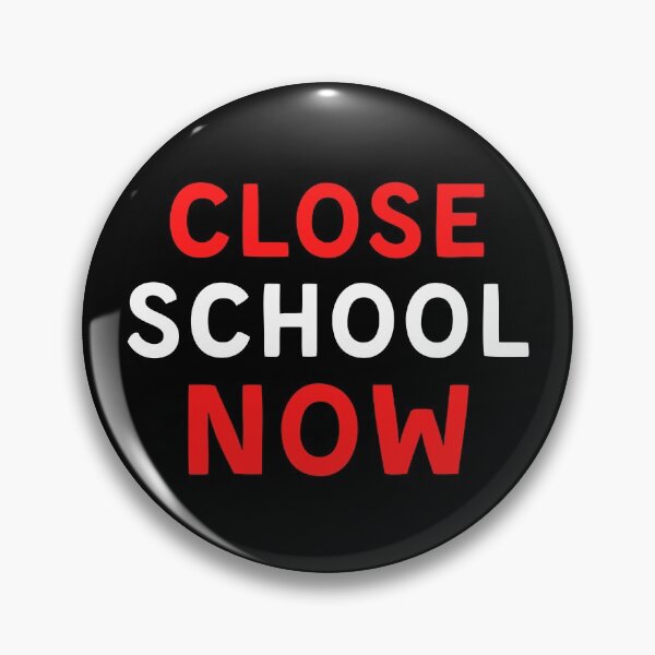 Item preview, Close School Now designed and sold by ReshenNY.