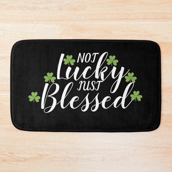 Item preview, Not Lucky Just Blessed St Patricks Day designed and sold by Gmaish.