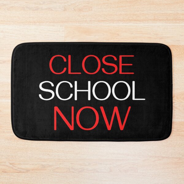Item preview, Close School Now designed and sold by ReshenNY.