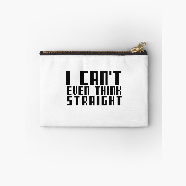 Item preview, I CANT EVEN THINK STRAIGHT designed and sold by Leomi-2.