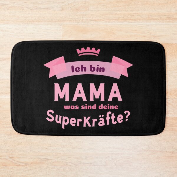 Item preview, Ich bin Mama. Was sind deine Superkräfte? designed and sold by cursotti.