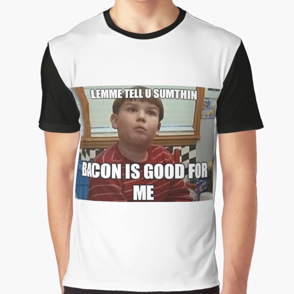 Bacon is good for me Graphic T-Shirt