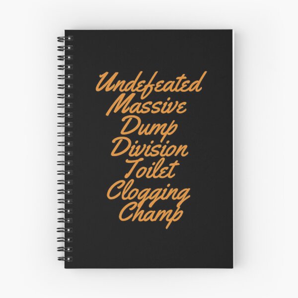 Item preview, Undefeated Massive Dump Division Toilet Clogging Champ designed and sold by Artistive.