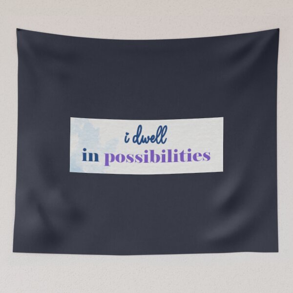 Item preview, I dwell in possibilities designed and sold by Gawop.