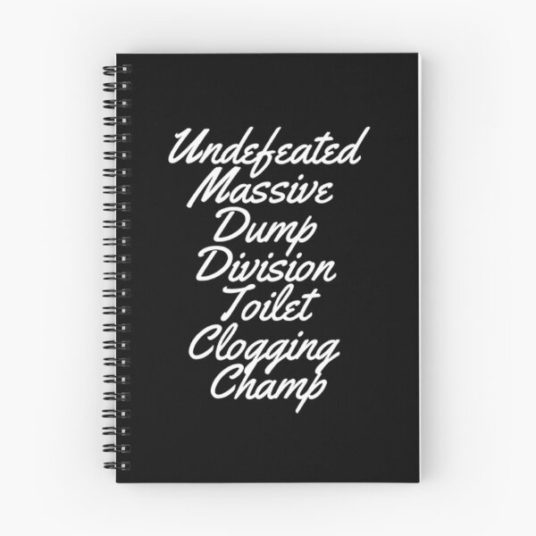 Item preview, Undefeated Massive Dump Division Toilet Clogging Champ designed and sold by Artistive.