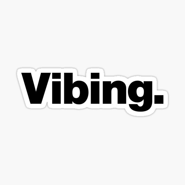 Item preview, Vibing. designed and sold by chestify.