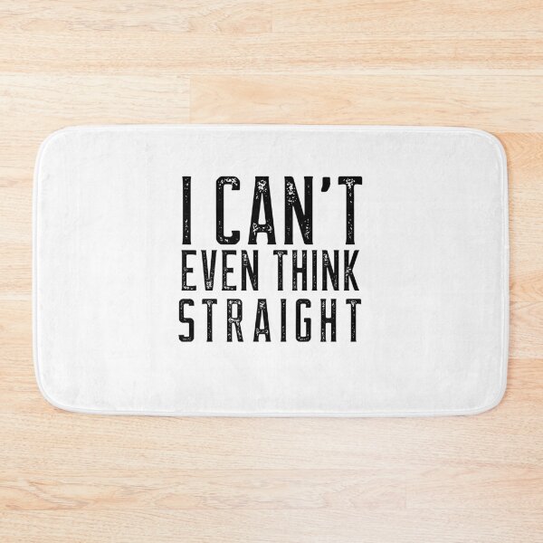 Item preview,  I CANT EVEN THINK STRAIGHT designed and sold by Leomi-2.
