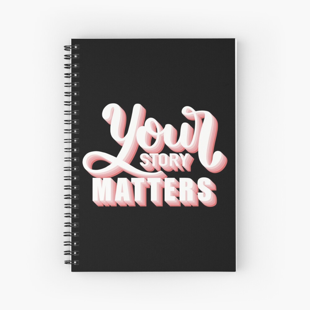 Your Story Matters—3D Spiral Notebook