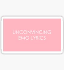 Pegatina Unconvincing Emo Letras