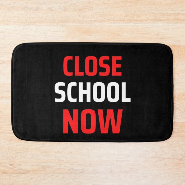 Item preview, Close School Now designed and sold by ReshenNY.