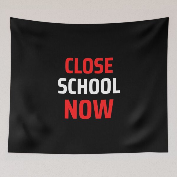 Item preview, Close School Now designed and sold by ReshenNY.