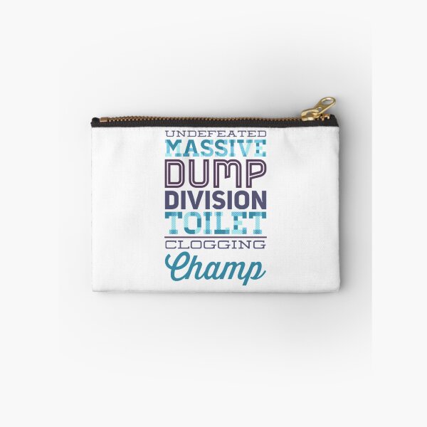 Item preview, Undefeated Massive Dump Division Toilet Clogging Champ designed and sold by Artistive.