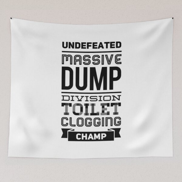 Item preview, Undefeated Massive Dump Division Toilet Clogging Champ designed and sold by Artistive.