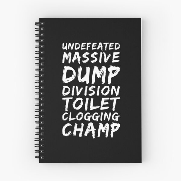 Item preview, Undefeated Massive Dump Division Toilet Clogging Champ designed and sold by Artistive.
