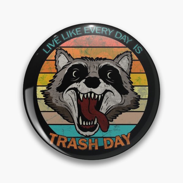 Item preview, Live like every day is trash day designed and sold by ValentinaHramov.